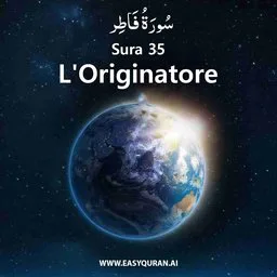Surah 35 - Fâṭir
