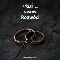 Surah 65 - Aṭ-Ṭalâq