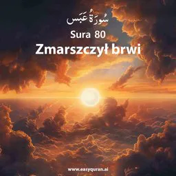 Surah 80 - عَبَسَ