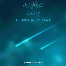 Surah 17 - الإِسْرَاء
