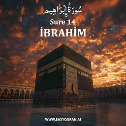 Surah 14 - Ibrâhîm