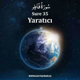 Surah 35 - Fâṭir